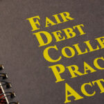 the Fair Debt Collection Practices Act (FDCPA)